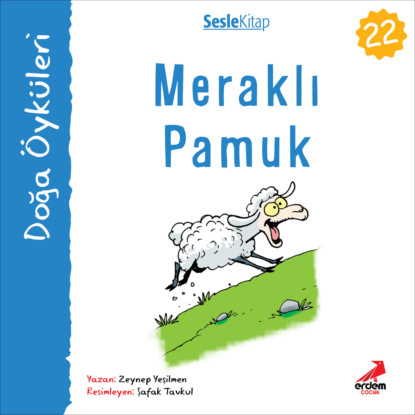 Kır Öyküleri – Meraklı pamuk (Zeynep Yeşilmen)