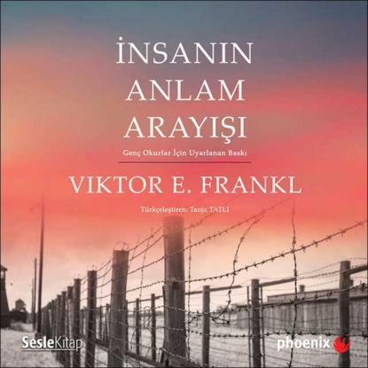 İnsanın Anlam Arayışı (Viktor E. Frankl)