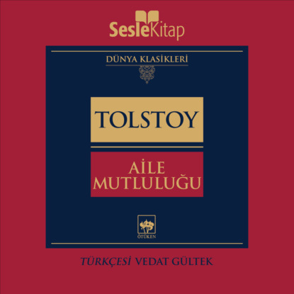Aile Mutluluğu (Leo Graf Tolstoy)