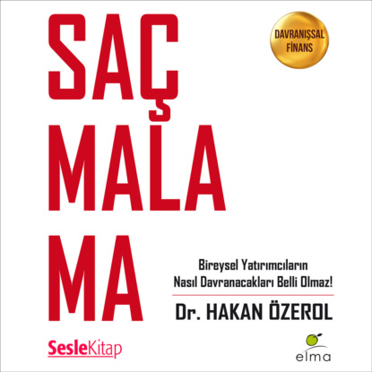 Saçmalama Davranışsal Finans (Hakan Özerol)