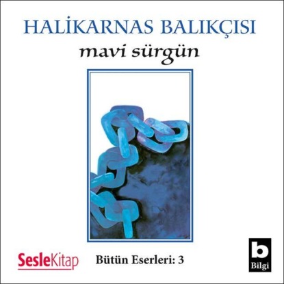 Mavi Sürgün (Halikarnas Balıkçısı)