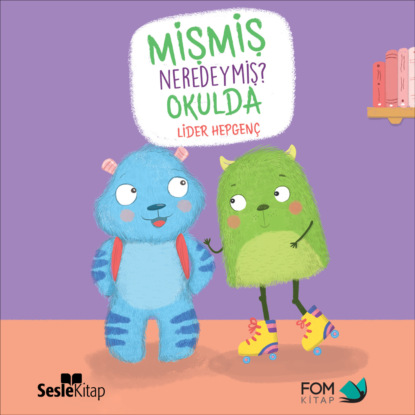 Mişmiş Neredeymiş? Okulda (Lider Hepgenç)
