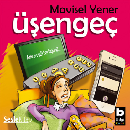 Üşengeç (Mavisel Yener)