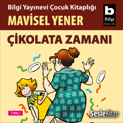 Çikolata Zamanı (Mavisel Yener)