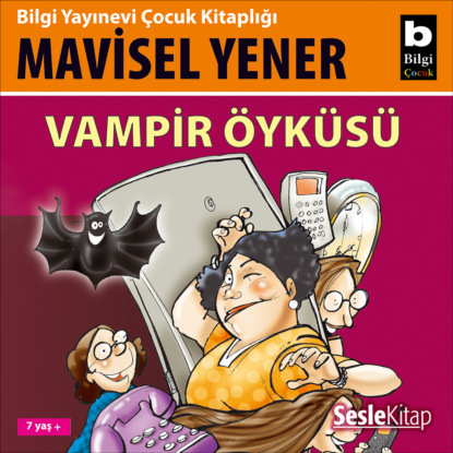Vampir Öyküsü (Mavisel Yener)