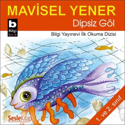 Dipsiz Göl (Mavisel Yener)