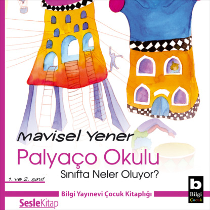 Palyaço Okulu 3 – Sınıfta Neler Oluyor? (Mavisel Yener)