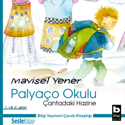 Palyaço Okulu 5 – Çantadaki Hazine (Mavisel Yener)