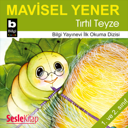 Tırtıl Teyze (Mavisel Yener)
