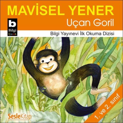Uçan Goril (Mavisel Yener)