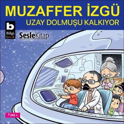 Uzay Dolmuşu Kalkıyor (Muzaffer İzgü)