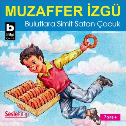 Bulutlara Simit Satan Çocuk (Muzaffer İzgü)