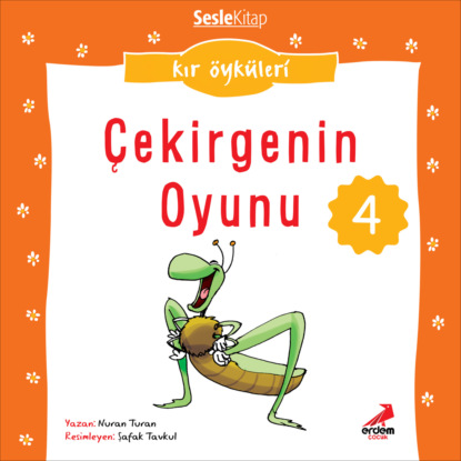Kır Öyküleri – Çekirgenin oyunu (Nuran Turan)