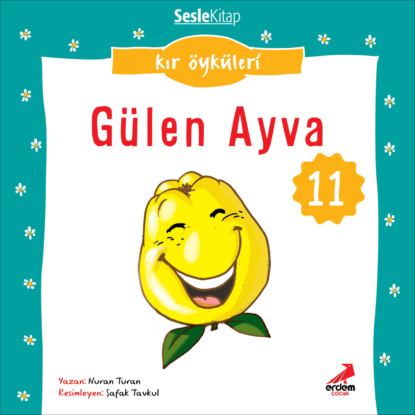 Kır Öyküleri – Gülen ayva (Nuran Turan)