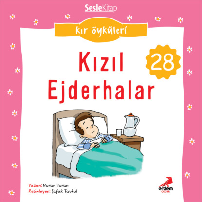 Kır Öyküleri – Kızıl ejderhalar (Nuran Turan)