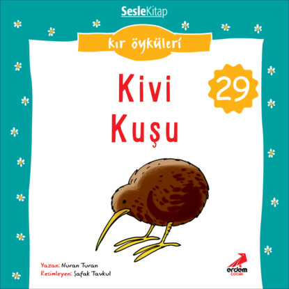Kır Öyküleri – Kivi Kuşu (Nuran Turan)