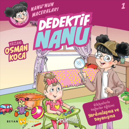 Nanu’nun Maceraları 1 – Dedektif Nanu (Osman Koca)