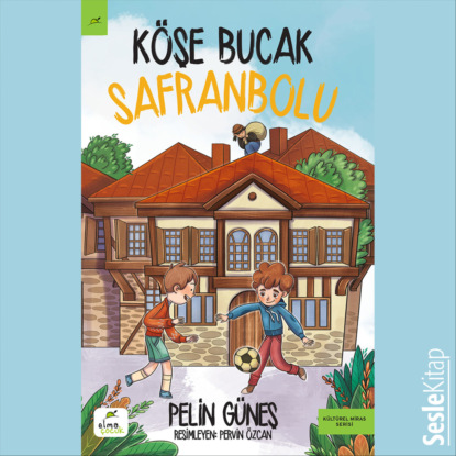 Köşe Bucak Safranbolu (Pelin Güneş)