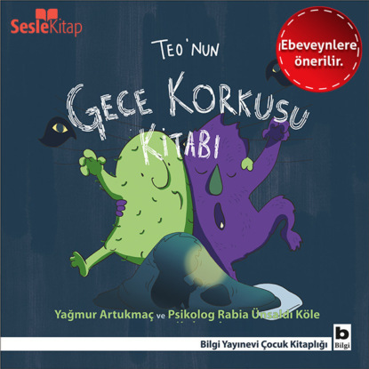 Teo Dizisi 3 (Ebeveynlere Özel) — Teo’nun Gece Korkusu Kitabı (Yağmur Artukmaç)
