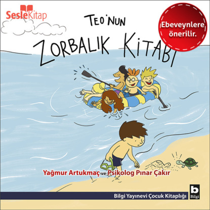 Teo Dizisi 8 (Ebeveynlere Özel) —  Teo’nun Zorbalık Kitabı (Yağmur Artukmaç)