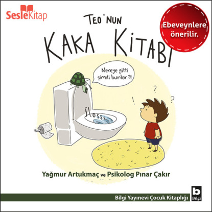 Teo Dizisi 1 (Ebeveynlere Özel) — Teo’nun Kaka Kitabı (Yağmur Artukmaç)