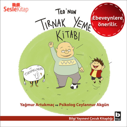 Teo Dizisi 2 (Ebeveynlere Özel) — Teo’nun Tırnak Yeme Kitabı (Yağmur Artukmaç)