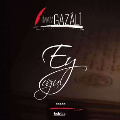 Ey Oğul (Gazâlî İmam)