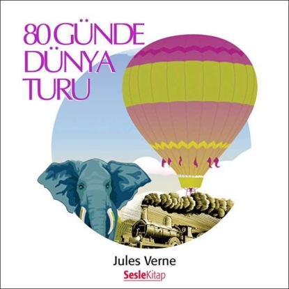 80 Günde Dünya Turu (Jules Verne)